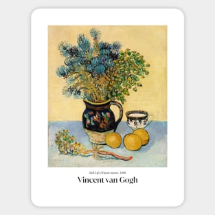 Still Life - Nature morte by van Gogh with text Sticker